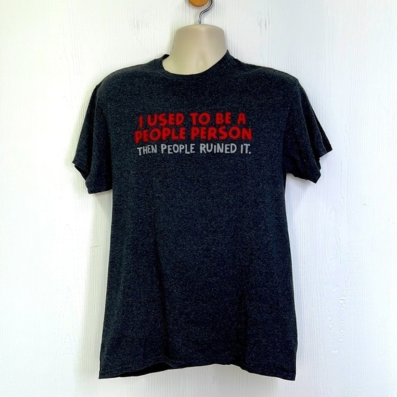 DOM - I Used To Be A People Person Then People Ruined It Gray Graphic T Shirt M - Picture 1 of 8